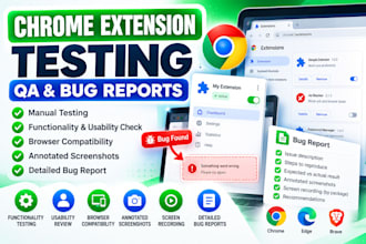 do chrome extension testing, manual qa, usability review and detailed bug report