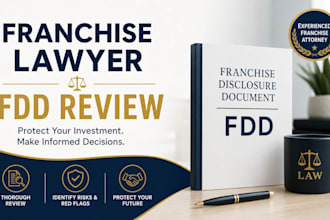 review your fdd as a US franchise lawyer and provide expert contract negotiation