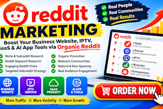 do reddit marketing promotion for your business website, iptv site, saas website