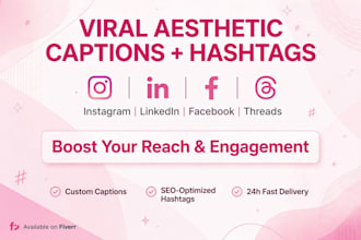 write aesthetic captions and hashtags for instagram