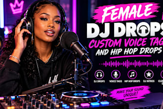 record female dj drops custom voice tags and hip hop drops