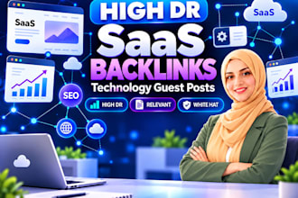 build high DR saas backlinks with technology guest posts