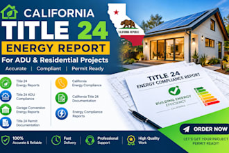 title 24 energy report, title 24 adu, energy compliance