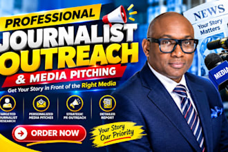 pitch your story to targeted journalists and reputable media outlets now