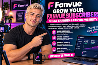 fanvue promotion to grow fanvue subscribers boost earnings and fanvue visibility