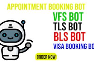 develop booking appointment bot,vfs slot watchers bot,booking bot