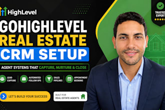 setup gohighlevel real estate ghl crm pipeline and highlevel agent system