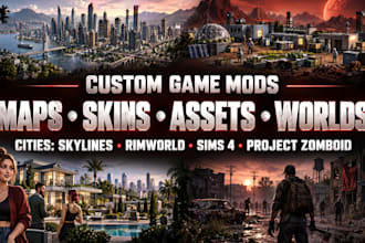 mod maps, skins, assets for cities skylines, rimworld, sims 4, project zomboid