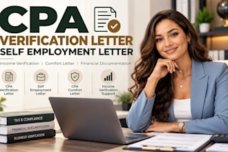 write CPA verification letter, CPA comfort letter and self employment letter