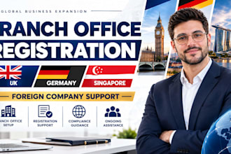 register UK, germany  ,singapore branch offices and foreign company registration