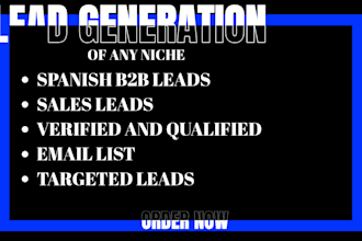 spanish targeted and verified business leads, lead generation for sales campaign