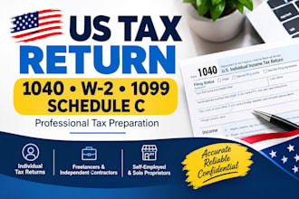 prepare and file your US tax return 1040, 1040nr, w2, 1099 and schedule c