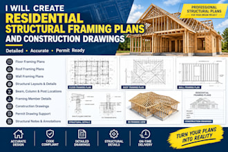 create residential structural framing plans and construction drawings