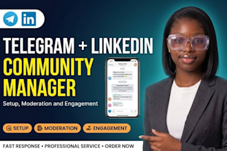 setup and manage telegram and linkedin community