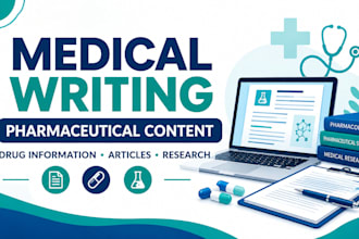 write medical articles, pharmaceutical content and drug information