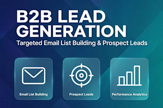 b2b lead generation linkedin lead generation and email list building