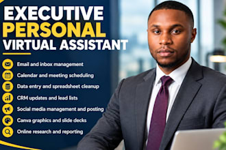 be your executive virtual assistant personal and creative assistant