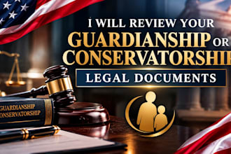 review your guardianship or conservatorship legal documents