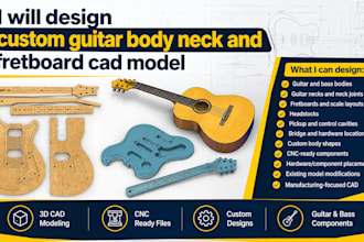 design custom guitar body neck and fretboard cad model