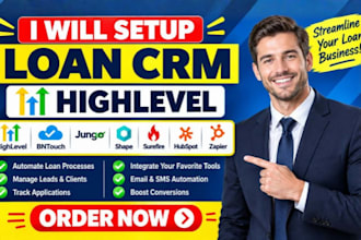 setup loan CRM highlevel bntouch jungo shape surefire hubspot automation zapier