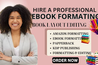 do book editing and formatting, copy edit, proofread and amazon kdp formatting
