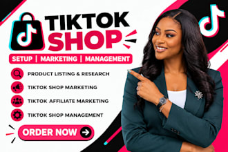 setup tik tok shop, manage tik tok shop and handle tik tok dropshipping