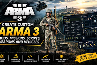 create custom arma 3 mods, missions, scripts, weapons and vehicles