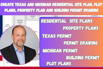 tx and mi residential site plans, plot plans, property plans and permit drawing