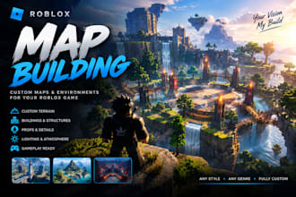 build a custom roblox map, environment, terrain and game world