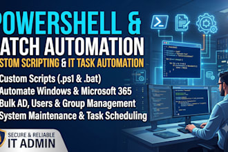 write custom powershell and batch scripts to automate windows and m365 tasks