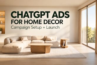 setup chatgpt ads for home decor ecommerce