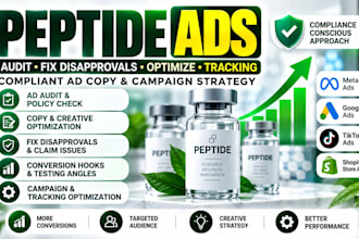 audit peptide ads, fix disapprovals, optimize campaigns and tracking for growth