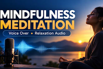 create professional guided mindfulness meditation and relaxation audio