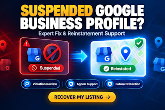 fix suspended google business profile and help with reinstatement