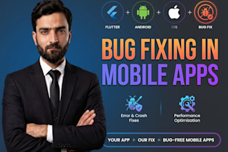 fix flutter app bugs, errors and crashes for android and ios