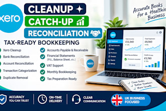 do UK xero cleanup, catchup tax ready bookkeeping and bank reconciliation