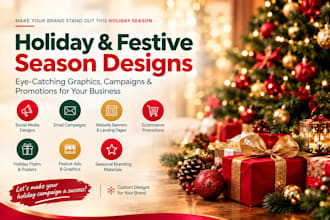 create holiday season and festive season marketing designs and campaigns