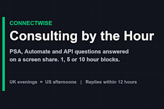 be your connectwise consultant for psa and API questions