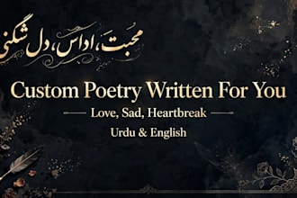 write beautiful custom verses and poetry in urdu and english