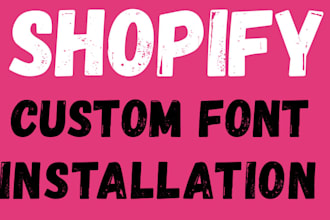 install custom fonts on shopify store, fix typography