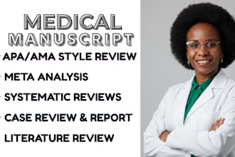 write, edit, proofread your medical manuscript, systematic reviews, case report