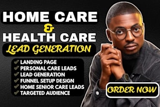 generate targeted home care leads elderly care leads and senior care leads