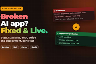 fix vibe coded app bugs in lovable, bolt, cursor or replit and deploy it live