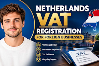assist with netherlands vat registration for foreign businesses