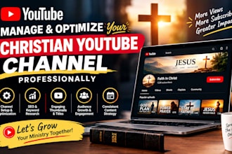 manage and optimize your christian youtube channel professionally
