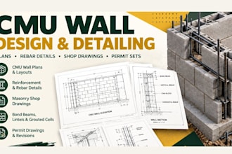 design cmu walls, rebar details, masonry shop drawings and permit plans