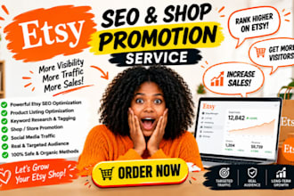 etsy SEO listing, shop setup, promotion to rank on top, boost esty listing sales