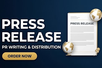 write press releases for PR distribution and PR newswire