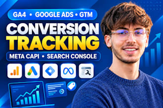 setup google ads conversion tracking, meta conversion API, ga4, search console