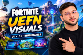design custom ui fortnite uefn maps create high ctr 3d thumbnails fortnite reels